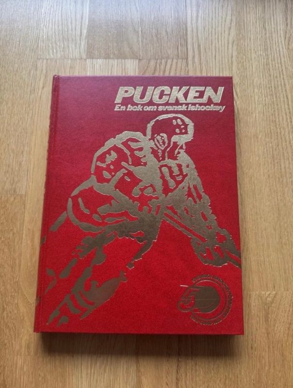 Pucken - En bok om svensk ishockey från 1972